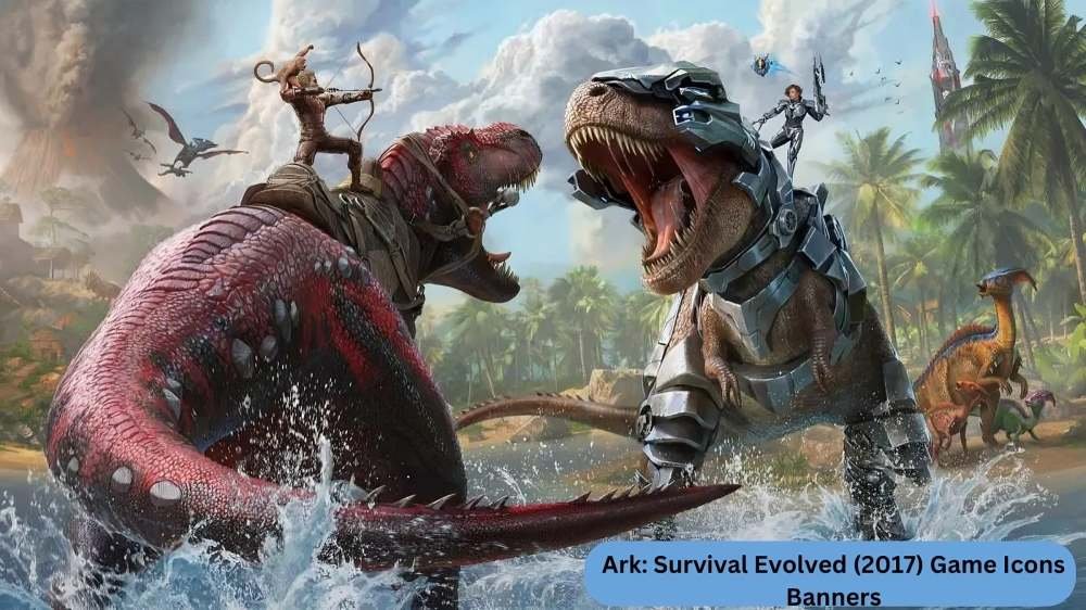 Ark: Survival Evolved (2017) Game Icons Banners Review – A Visual Feast for Dino Fans