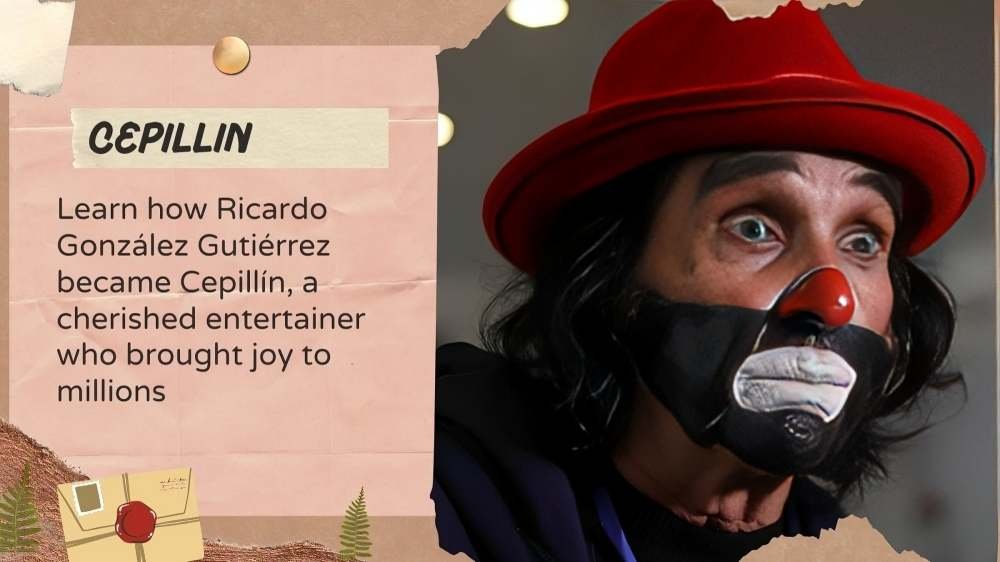 Cepillin Bio: The Legacy of Mexico’s Beloved Clown