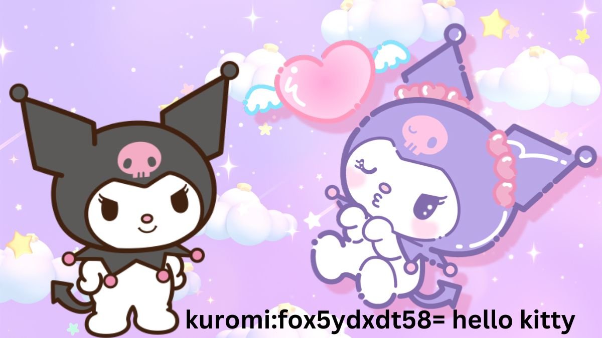 kuromi:fox5ydxdt58= hello kitty: The Rebellious Star of the Hello Kitty Universe