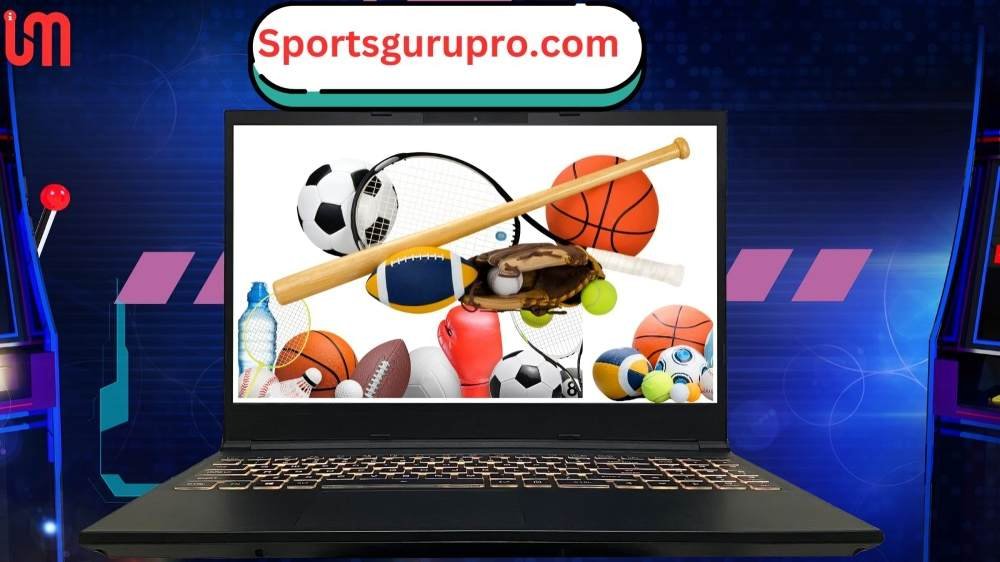 Sportsgurupro.com- Your One Stop For Sports Related Information